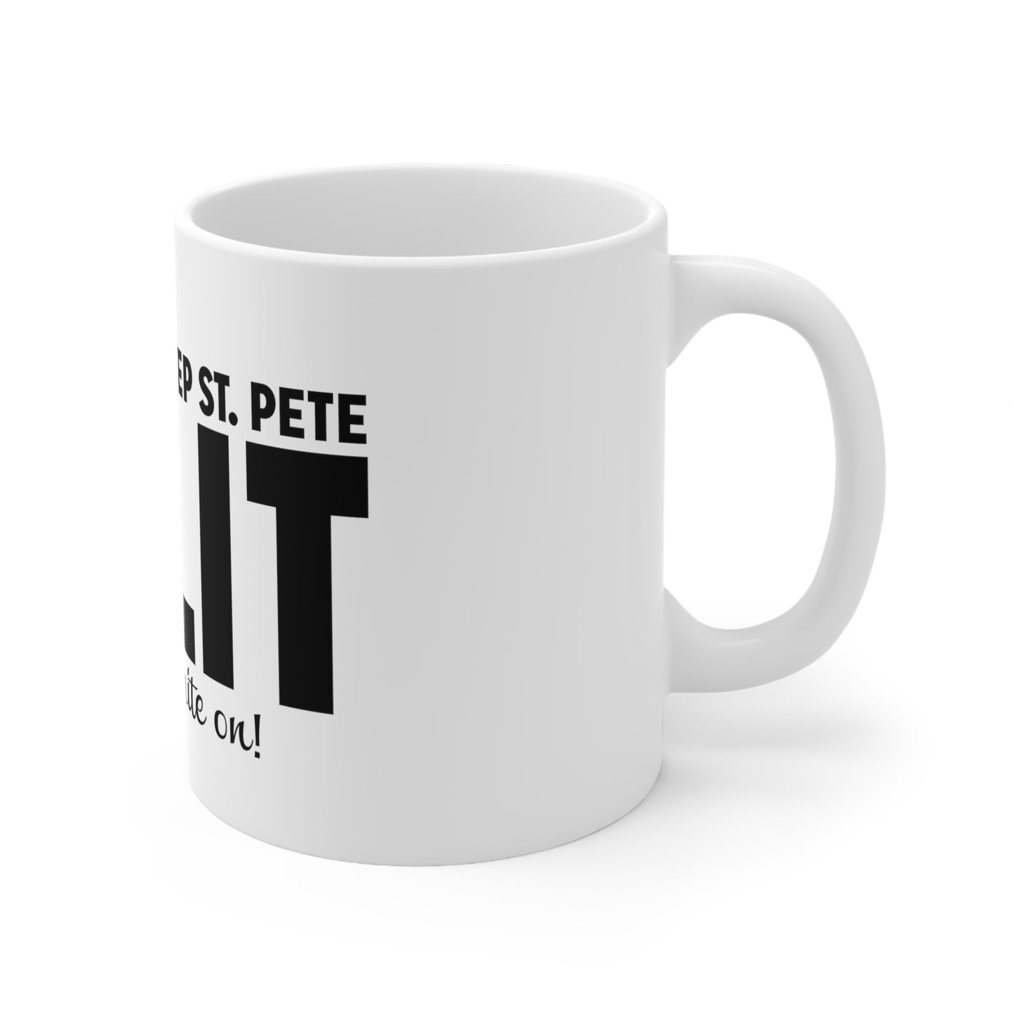 Keep St. Pete Lit Ceramic Mug 11oz
